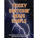Tricky Switchin' Made Simple