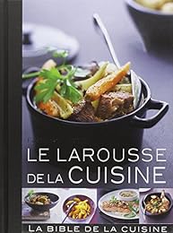 Le  Larousse de la cuisine