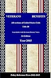 U.S. Veteran's Benefits Law 2015 (Annotated): U.S. Code Title 38 (USC2015)