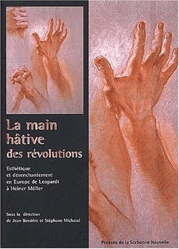 La  main hâtive des révolutions