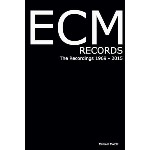 ECM RECORDS The Artists (ECM Records Complete): Malott, Michael