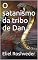 Livro O satanismo da tribo de Dan (SÉRIE CONTOS DE SUSPENSE E TERROR Livro 23)