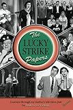 The Lucky Strike Papers: Journeys Through My Mother's Television Past (revised edition) by Andrew Lee Fielding