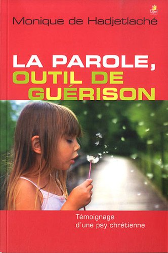 La  parole, outil de guérison