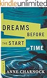Dreams Before the Start of Time