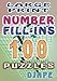 Large Print Number Fill-Ins: 100 puzzles by Djape