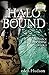 Halo Bound (Redneck Apocalypse Book 1)