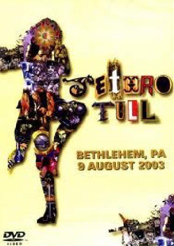 Jethro Tull: Live In Bethlehem 2003