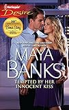 Tempted by Her Innocent Kiss by Maya Banks
