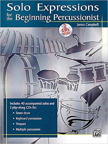 Solo Expressions For The Beginning Percussionist Book 2 Cds Campbell James 0038081302355 Amazon Com Books