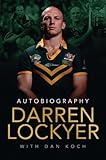 Darren Lockyer - Autobiography by Darren Lockyer (2011-12-01) by Darren Lockyer