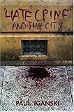 "'Hate Crime' and the City" av Paul Iganski