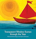 Transparent Window Scenes Through the Year by 