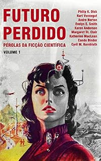 Livro Futuro Perdido : Pérolas da Ficção Científica - Volume 1