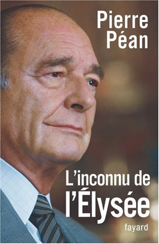 L'inconnu de l'Elysée by Pierre Péan