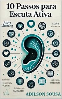 Livro 10 PASSOS PARA ESCUTA ATIVA