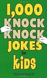 1000 Knock Knock Jokes for Kids
