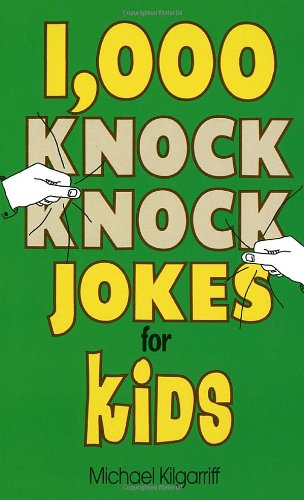 1000 Knock Knock Jokes for Kids