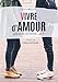 Vivre d'amour : Petit guide de l'amitié... et + by