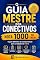 Livro O Guia Mestre dos Conectivos Nota 1000 no ENEM