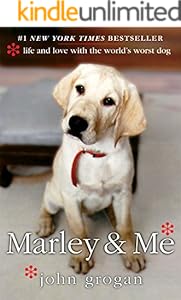 Marley & Me: Life and Love with the World's Worst Dog