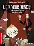 Le buveur de fautes d'orthographe (French Edition) by 