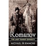 Romanov: The Last Tsarist Dynasty