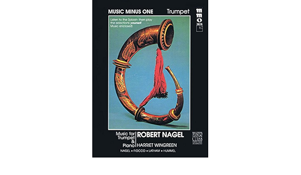 Amazon Com Advanced Trumpet Solos Volume Ii For Trumpet Music Minus One 9781596154339 Nagel Robert Books