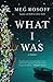 What I Was: A Novel