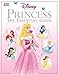 Disney Princess : The Essential Guide by
