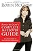 Robin McGraw's Complete Makeover Guide: A Companion to What's Age Got to Do with It? - Book by Robin McGraw