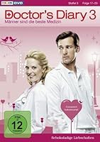 Doctor's Diary - M�nner sind die beste Medizin - Staffel 3