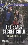 The SEAL's Secret Child (Navy SEAL Defenders)