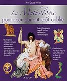 La mythologie pour ceux qui ont tout oublié by