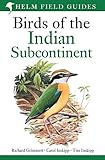 Image de Birds of the Indian Subcontinent. Richard Grimmett, Carol Inskipp, Tim Inskipp (Helm Field Guides)