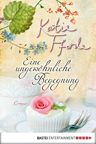 Eine ungewöhnliche Begegnung: Roman (German Edition)