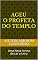Livro AGEU O PROFETA DO TEMPLO: Uma Nova Forma de Ler o Livro