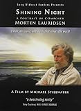 Song Without Borders Shining Night - A Portrait of Composer Morten Lauridsen Misc Series DVD Written by Michael Stillwater