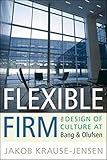 Flexible Firm: The Design of Culture at Bang & Olufsen