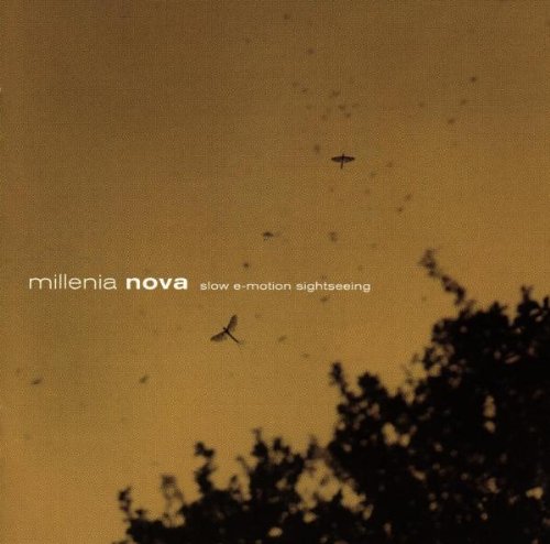 Millenia Nova - Slow E-Motion Sight Seeing - Zortam Music