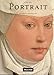 L'art du portrait : Les plus grandes oeuvres européennes 1420-1670 by
