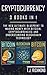 Cryptocurrency: 3 Books in 1 - The New Ultimate Blueprint To Making Money With Bitcoin, Cryptocurrencies and Understanding Blockchain Technology (Cryptocurrency, Bitcoin, Blockchain)