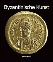 Byzantinische Kunst (German Edition)