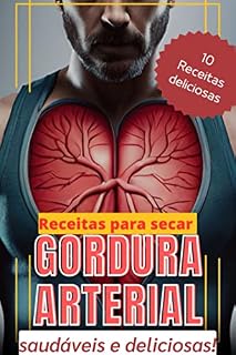 Livro Receitas para secar gordura arterial