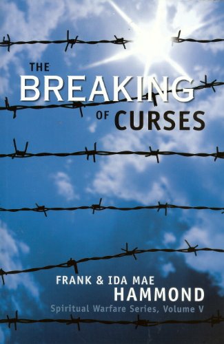The Breaking of Curses (Spiritual Warfare, Vol. 5)