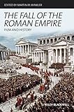 The Fall of the Roman Empire: Film and History