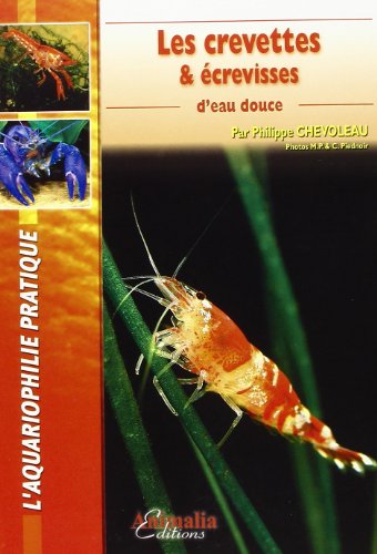 Les  crevettes & écrevisses d'eau douce