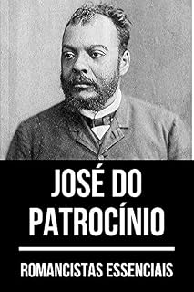 Livro Romancistas Essenciais - José do Patrocínio