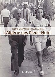 L' Algérie des Pieds-noirs