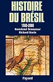 Histoire du Brésil: 1500-2000 (French Edition) by